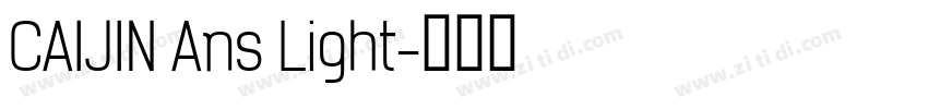 CAIJIN Ans Light字体转换